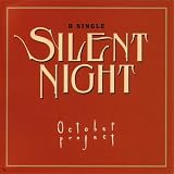 Silent Night (Traditional - Arrangement copyright 2002 October Project)