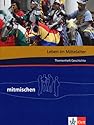 Mitmischen in Geschichte und Politik. Ausgabe für Hauptschulen in Nordrhein-Westfalen: Mitmischen Themenheft Geschichte : Leben im Mittelalter