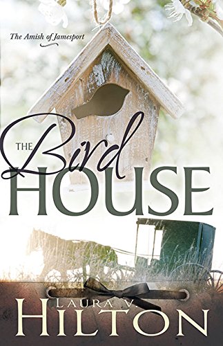 Birdhouse (Amish of Jamesport V3), by Laura Hilton Birdhouse (Amish of Jamesport V3), by Laura Hilton