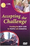 Accepting The Challenge: Providing The Best Care For People With Dementia