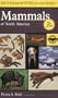 Peterson Field Guide to Mammals of North America: Fourth Edition