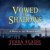 Vowed in Shadows: A Novel of the Marked Souls | Jessa Slade