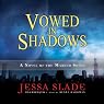 Vowed in Shadows: A Novel of the Marked Souls