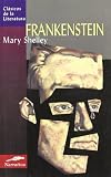 Frankenstein (Clasicos de la literatura series) (Spanish Edition)