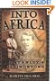 Into Africa: The Epic Adventures of Stanley and Livingstone