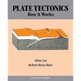 Plate Tectonics: How it Worksby A. Cox