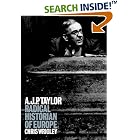 Click here to buy A. J. P. Taylor: Radical Historian of Europe by  C. J. Wrigley.