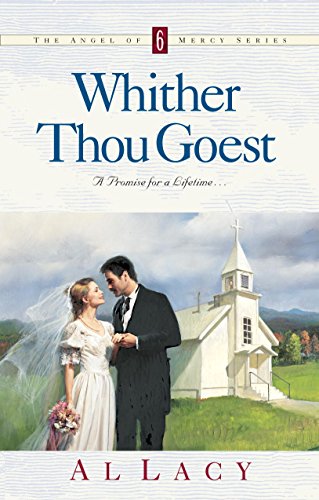 WHITHER THOU GOEST (Angel of Mercy Series)