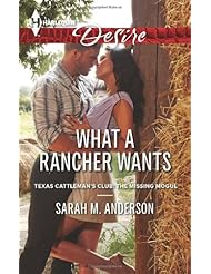 What a Rancher Wants (Harlequin Desire\Texas Cattlemans Club:)