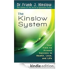 The Kinslow System: Your Path to Proven Success in Health, Love, and Life
