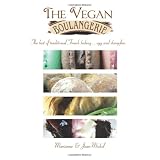 The Vegan Boulangerie: The Best of Traditional French Baking... Egg and Dairy-Freeby Jean-Michel Marianne...