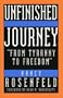 Unfinished Journey: From Tyranny to Freedom