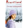 Heartland, Tome 29 : Un coeur indomptable