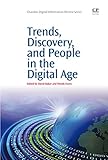 Trends, discovery, and people in the digital age