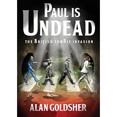 Paul Is Undead: The British Zombie Invasion (Library Edition) by Alan Goldsher and Simon Vance