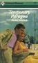 Temporary Paragon (Harlequin Romance #2889)