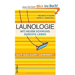 Launologie. Mit neuem Schwung durchs Leben. Gut gelaunt gewinnt!