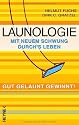 Launologie. Mit neuem Schwung durchs Leben. Gut gelaunt gewinnt!