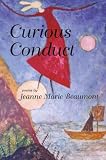 Curious Conduct (American Poets Continuum)