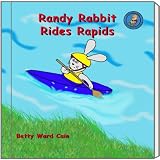 Randy Rabbit Rides Rapids (A First Phonics Book)