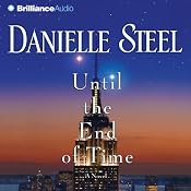 Until the End of Time: A NovelA Novel | [Danielle Steel]