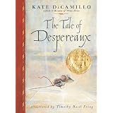 The Tale of Despereaux: Being the Story of a Mouse, a Princess, Some Soup, and a Spool of Thread