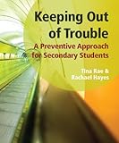 Keeping out of trouble : a preventive approach for secondary students