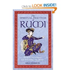 Spiritual Practices of Rumi: Radical Techniques for Beholding the Divine