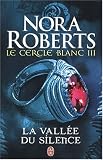 Vente de Livre : Le Cercle Blanc - 3 - la Vallee du Silence