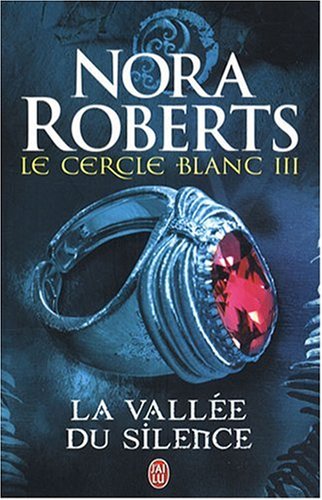 Le Cercle Blanc - 3 - la Vallee du Silence