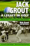 Jack Grout A Golfing Life: Pioneer Go...
