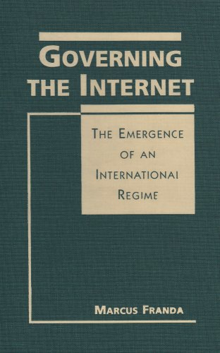 governing the internet the emergence of an international regime ipolitics
