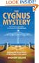 Cygnus Mystery: Unlocking the Ancient Secret of Life's Origins in the Cosmos