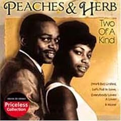 Two of a Kind by  Peaches & Herb 