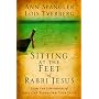 Sitting at the Feet of Rabbi Jesus: How the Jewish&hellip by Ann Spangler