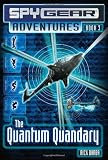 The Quantum Quandary Book 3 (Spy Gear Adventures)