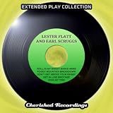 Lester Flatt and Earl Scruggs - The Extended Play Collection, Volume 76