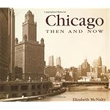 chicago then and now then  now