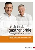 Reich in der Gastronomie: Strategien für die Zukunft