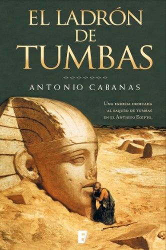 El ladrón de tumbas (B de Books) (Spanish Edition)