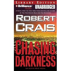 Chasing Darkness: An Elvis Cole Novel (Elvis Cole Novels) (Elvis Cole)