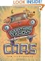 Everything I Know About Cars: A Collection of Made-Up Facts, Educated Guesses, and Silly Pictures about Cars, Trucks, and Other Zoomy Things