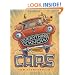 Everything I Know About Cars: A Collection of Made-Up Facts, Educated Guesses, and Silly Pictures about Cars, Trucks, and Other Zoomy Things