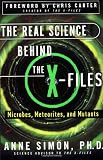 The Real Science Behind the X-Files: Microbes, Meteorites, and Mutants