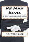 My Man Jeeves: A British Humor Classic
