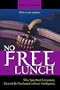No Free Lunch: Why Specified Complexity Cannot Be Purchased without Intelligence