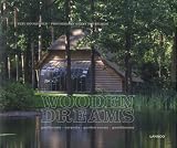 Wooden Dreams: Poolhouses - Carports - Garden Rooms - Guesthouses