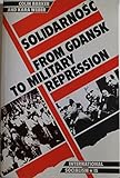 Solidarność : from Gdansk to military repression