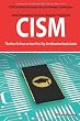 CISM Certified Information Security Manager Certification Exam Preparation Course in a Book for Passing the CISM Exam - The How To Pass on Your First Try Certification Study Guide
