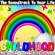 The Soundtrack To Your Life: Childhood Memories